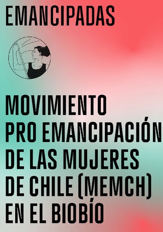 Emancipad. Movimiento Pro Emancipación de las Mujeres de Chile en el Biobío