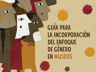 Guía para la Incorporación del Enfoque de Género en Museos